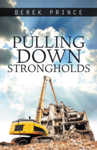 Pulling down strongholds